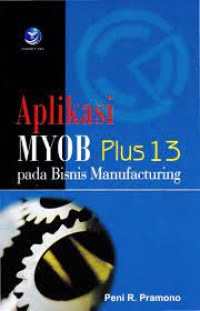 Aplikasi Myob Plus 13 pada Bisnis manufacturing
