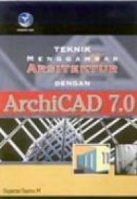 Teknik menggambar arsitektur dengan ArchiCAD 7.0