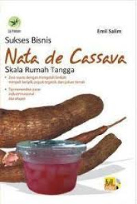 Sukses bisnis nata de cassava skala rumah tangga