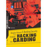 Bongkar Rahasia E-Banking Security dengan Teknik Hacking dan Carding