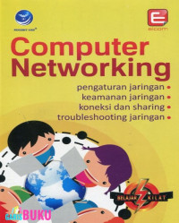 Computer networking : pengaturan jaringan, keamanan jariungan, koneksi dan sharing, troubleshooting jaringan