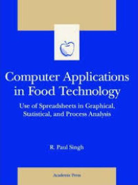 Computer applications in food technology ; use of spreadsheets in graphical, statistical, and process analyses