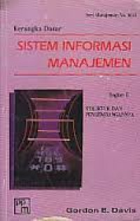 Kerangka dasar sistem informasi manajemen Bagian II: struktur dan pengembangannya
