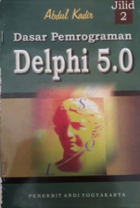 Dasar pemrograman Delphi 5.0 JILID-2