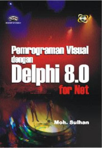 Pemrograman visual dengan Delphi 8,0 for net