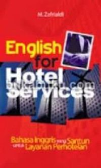 Image of English for hotel services: bahasa inggris yang santun untuk layanan perhotelan