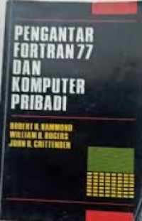 Pengatar FORTRAN 77 dan komputer pribadi