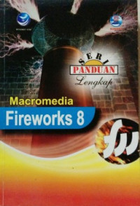 Seri panduan lengkap Macromedia Fireworks 8