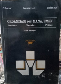 Image of Organisasi dan Manajemen perilaku, struktur, proses EDISI KEEMPAT