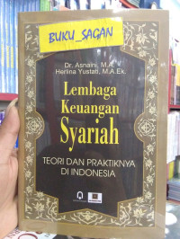 Image of Lembaga Keuangan Syariah: Teori dan Praktiknya di Indonesia