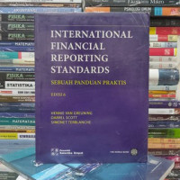 Internasional Financial Reporting Standards:Sebuah Panduan Praktis Edisi 6