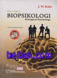 Biopsikologi= Biological Psychology BUKU-2