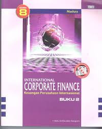 Keuangan perusahaan internasional= International corporate finance, edisi 8 BUKU-2