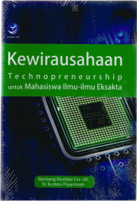 Kewirausahaan: Technopreneurship untuk Mahasiswa Ilmu-ilmu Eksakta