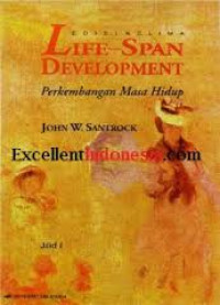 Life-span development: perkembangan masa-hidup edisi kelima JILID-1