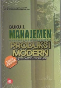 Manajemen produksi modern BUKU-1: Operasi Manufaktur dan Jasa