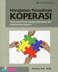 Image of Manajemen perusahaan koperasi: pokok-pokok pikiran mengenai manajemen dan kewirausahaan koperasi