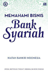 Memahami bisnis Bank Syariah