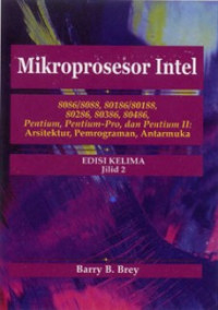 Mikroprosesor Intel Pentium, dan Pentium-Pro: Arsitektur, Pemrograman, Antarmuka JILID-2 Edisi Kelima