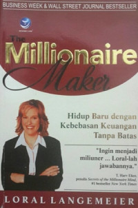 The Millionaire maker: hidup baru dengan kebebasan kenangan tanpa batas