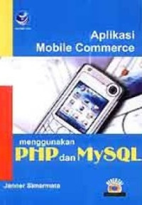 Aplikasi mobil commerce menggunakan PHP dan MySQL