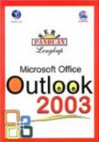 Seri panduan lengkap: Microsoft Office Outlook 2003
