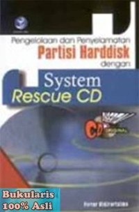 Pengelolaan dan penyelamatan partisi harddisk dengan system rescue CD