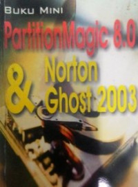 Buku mini partition magic 8.0 dan norton chost 2003
