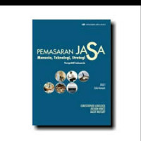 Pemasaran Jasa Manusia, Teknologi, Strategi:Perspektif Indonesia JILID-2