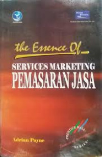 Pemasaran Jasa= The Essence of services marketing