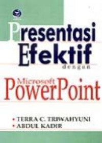 Presentasi efektif dengan microsoft PowerPoint