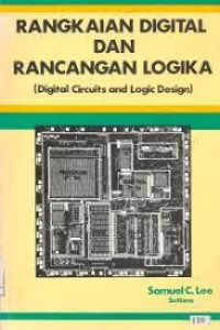 Rangkaian digital dan rancangan logika = Digital circuits and logic design
