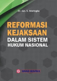 Reformasi Kejaksaan dalam Sistem Hukum Nasional
