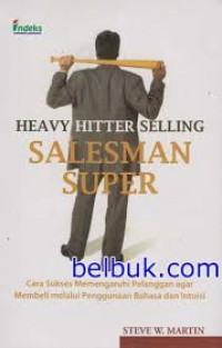 Salesman Super: Cara Sukses Memengaruhi Pelanggan agar Membeli melalui Penggunaan Bahasa dan Intuisi