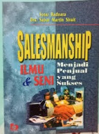 Salesmanship Ilmu & seni menjadi penjual yang sukses