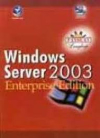 Seri panduan lengkap Windows server 2003 enterprise edition