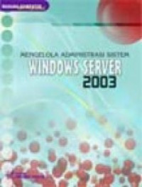 Mengelola administrasi sistem windows server 2003