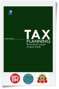 Tax Planning: Menyiasati Pajak dengan Bijak