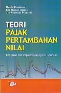 Teori Pajak Pertambahan Nilai:kebijakan dan Implementasinya di indonesia