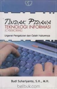 Tindak Pidana : Teknologi Informasi (Cybercrime)