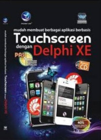 PAS mudah membuat berbagai aplikasi berbasisTouchscreen dengan Delphi XE