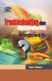 Troubleshoting dan optimalisasi Microsoft Windows XP