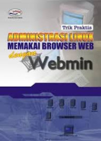 Image of Trik praktis administrasi linux memakai browser web dengan webmin