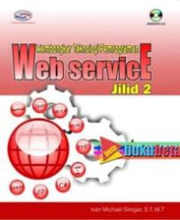 Membongkar teknologi pemrograman web service jilid 2