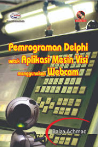 Pemrogaman delphi untuk aplikasi mesin visi menggunakan Webcam
