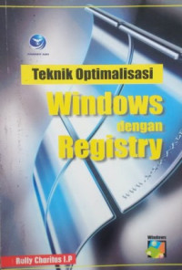 Teknik Optimalisasi windows dengan Registry