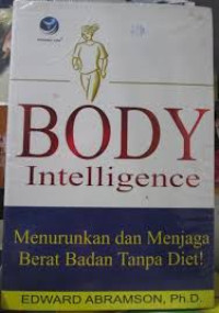 Image of Body Intelligence : menurunkan dan menjaga berat badan tanpa diet !