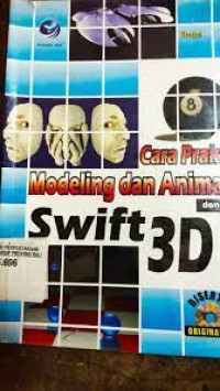 Image of Cara praktis modeling dan animasi dengan swift 3D