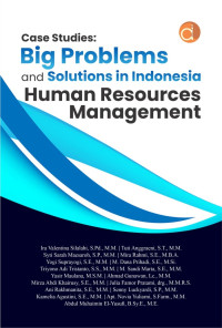 Case studies: big problems and solutions in indonesia human resources management
