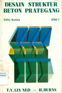 Desain struktur beton prategang, edisi 3 JILID-1